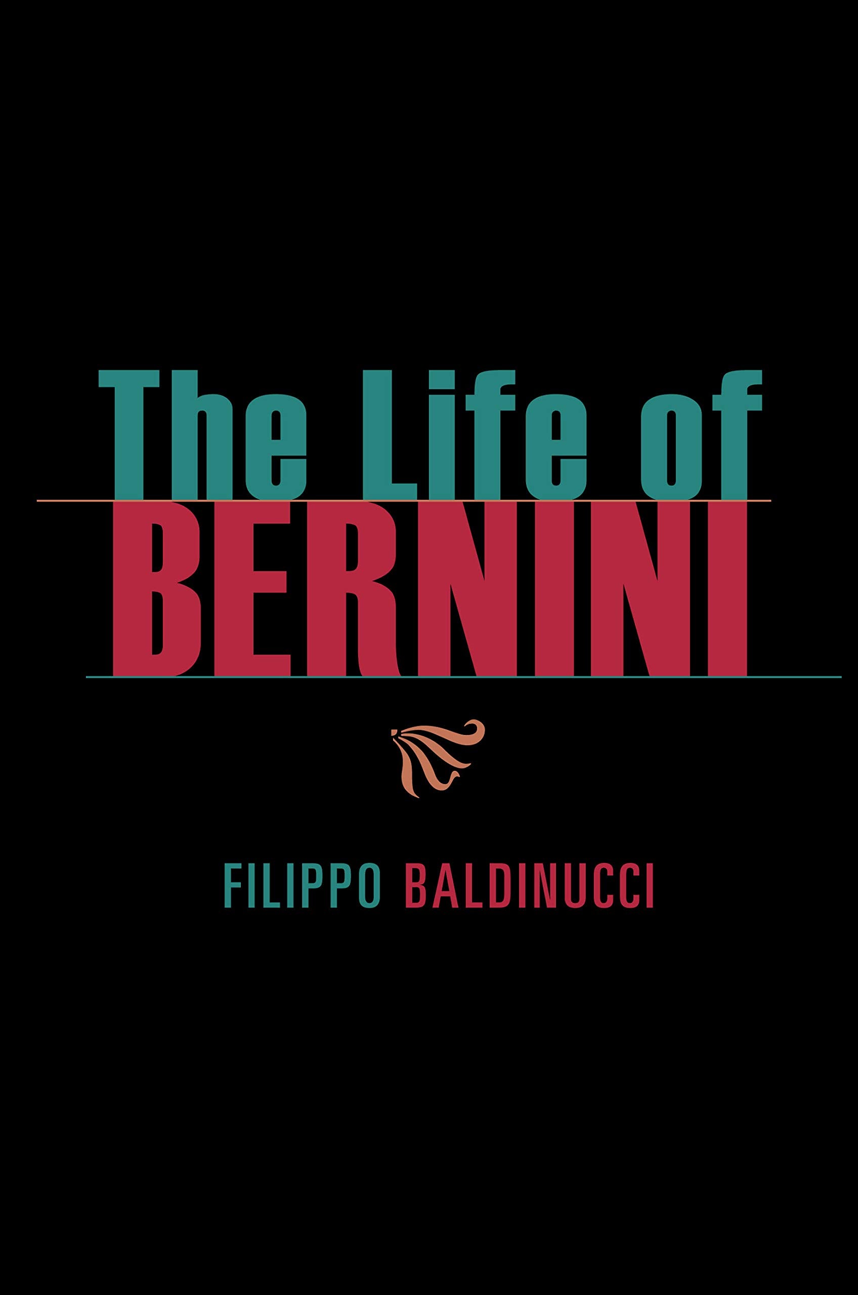 The Life of Bernini,New