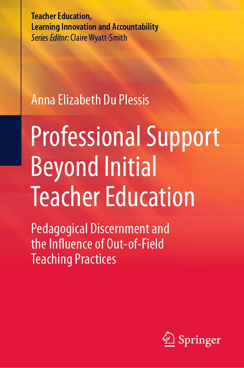 Professional Support Beyond Initial Teacher Education: Pedagogical Discernment and the Influence of OutofField Teaching Practi,Used