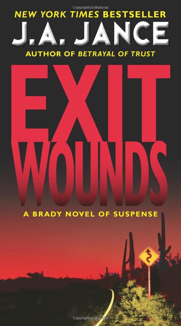Exit Wounds: A Brady Novel of Suspense (Joanna Brady Mysteries, 11),Used