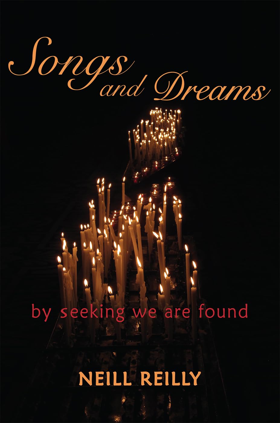 Songs and Dreams: By Seeking We Are Found,Used