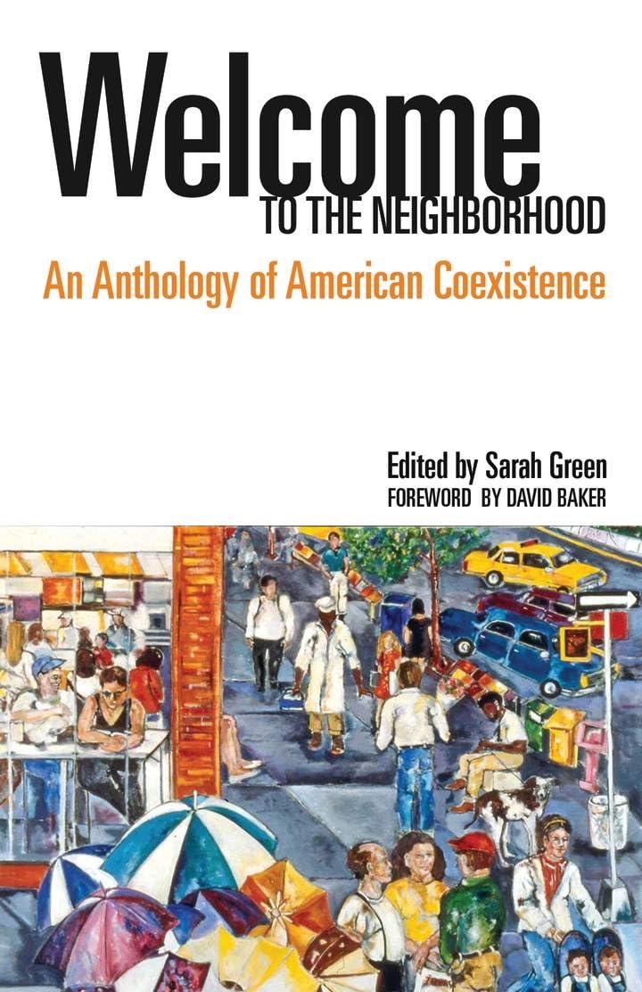 Welcome to the Neighborhood: An Anthology of American Coexistence,New