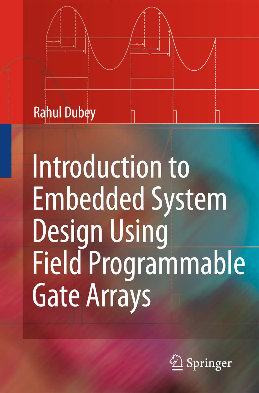 Introduction to Embedded System Design Using Field Programmable Gate Arrays,Used