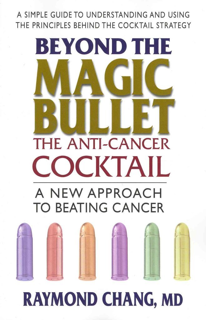 Beyond The Magic Bullet: The Anticancer Cocktail,New