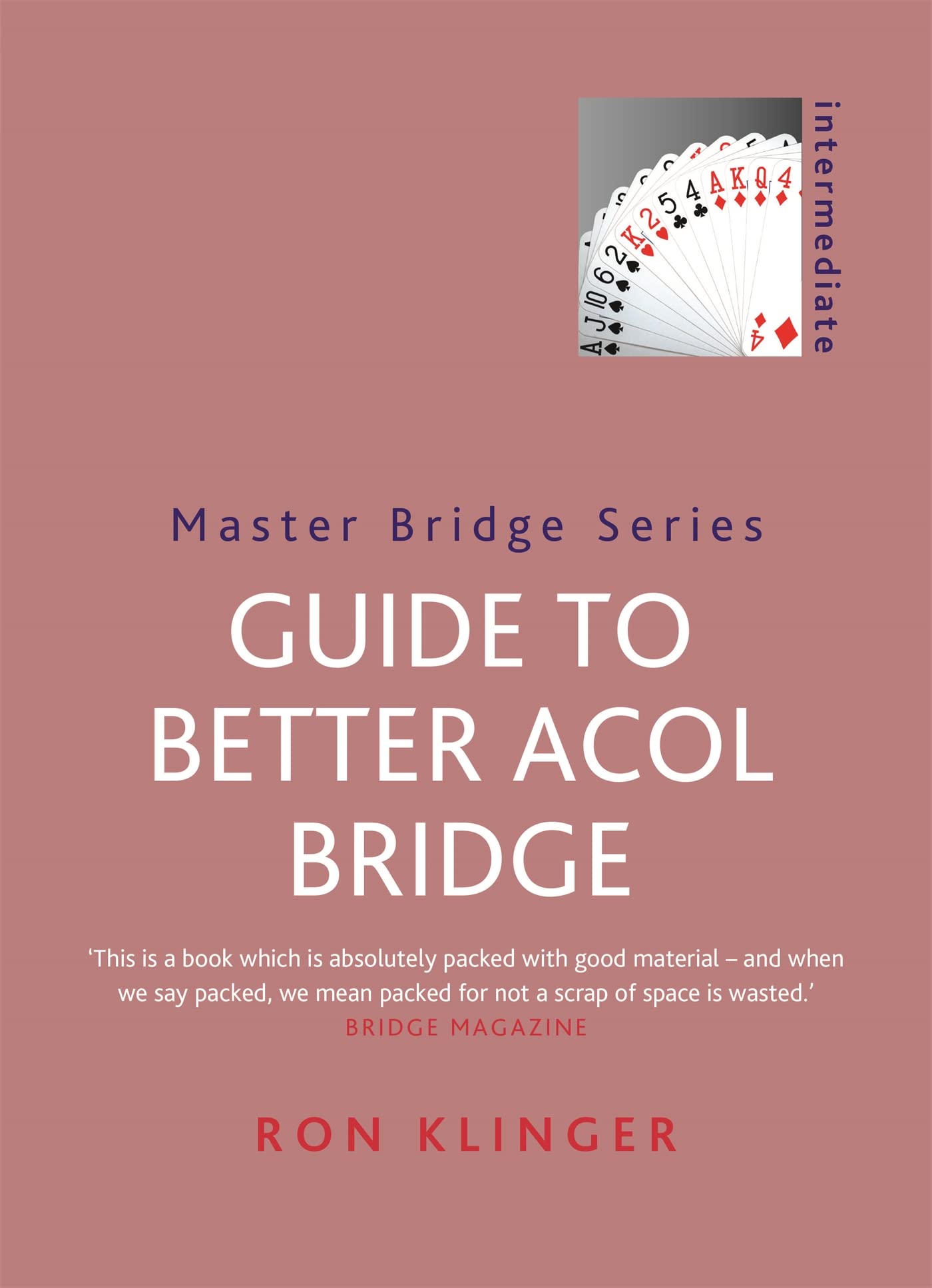 Guide To Better Acol Bridge (Spellcrackers)