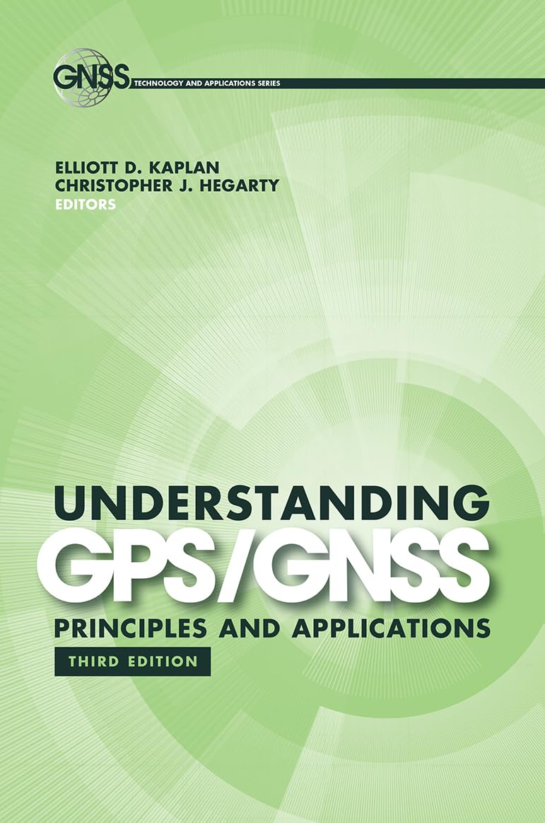 Understanding Gps/Gnss Principles (Gnss Technology And Applications Series)