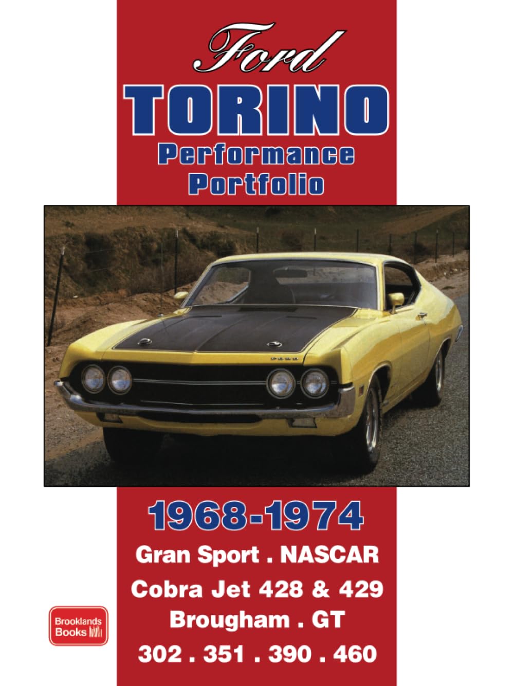 Ford Torino Perfomance Portfolio 19681974: Road Test Book (Performance Portfolio),Used