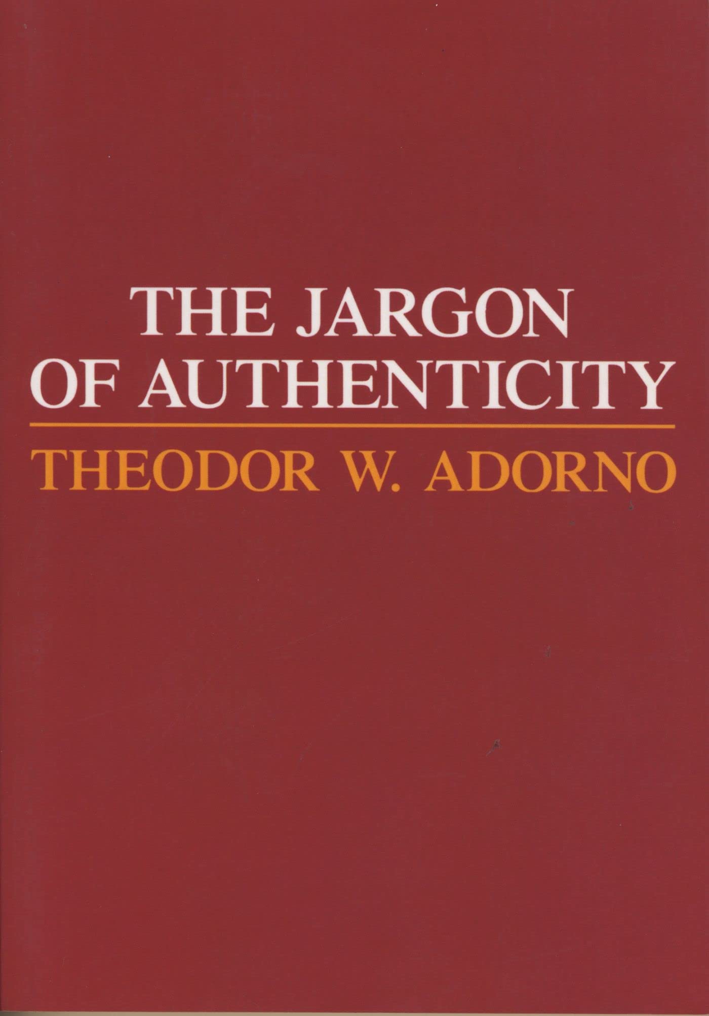 Jargon of Authenticity,Used