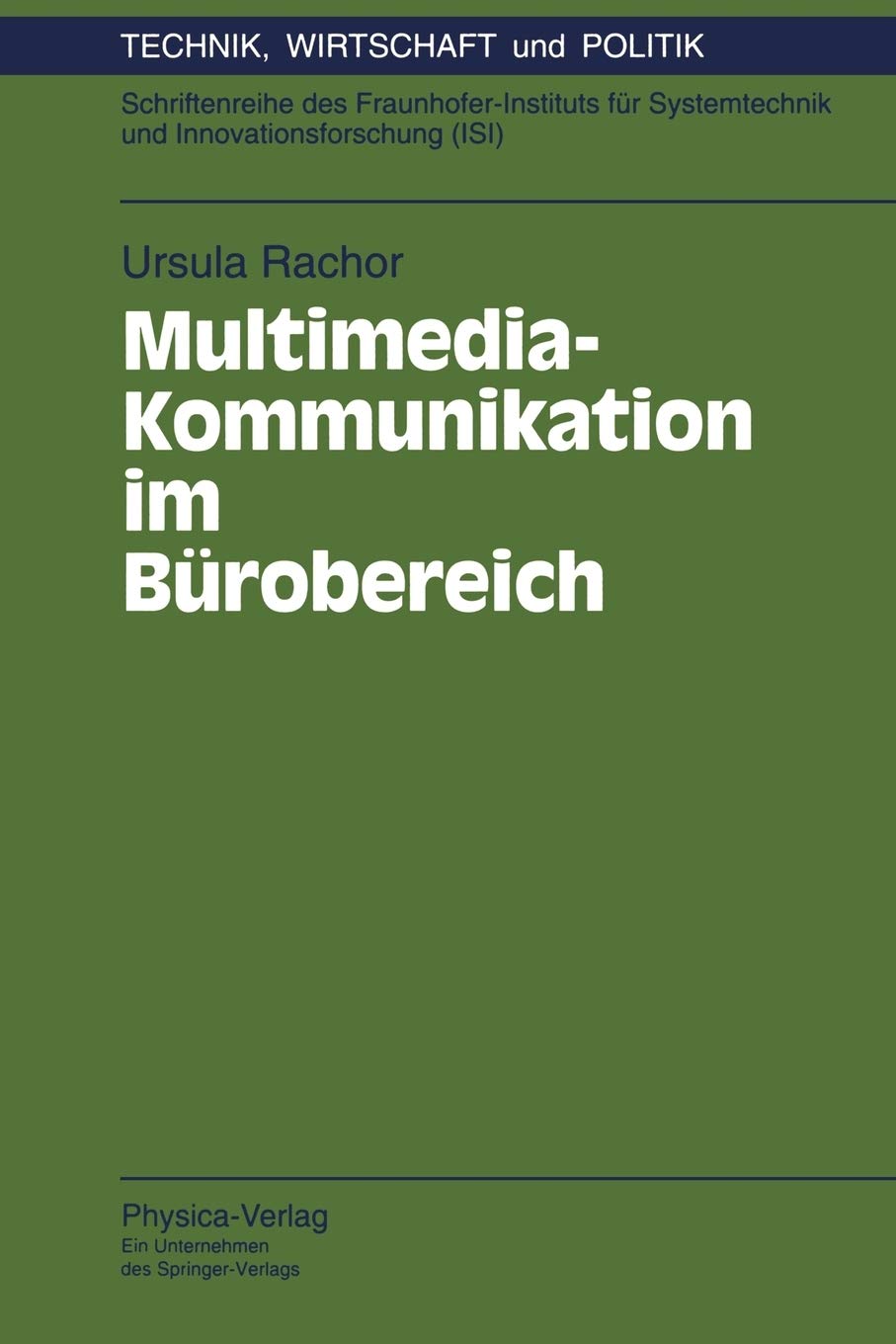 MultimediaKommunikation im Brobereich: Begleitstudie zum Pilotprojekt Office Broadband Communication (Technik, Wirtschaft und P,Used