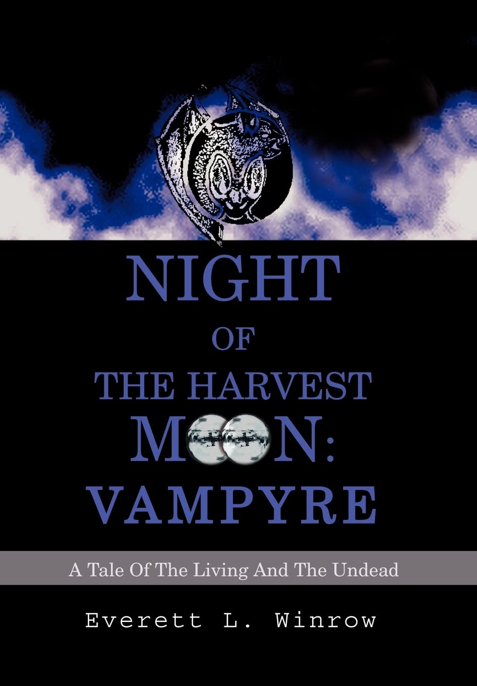 Night of the Harvest Moon: Vampyre: A Tale Of The Living And The Undead,Used