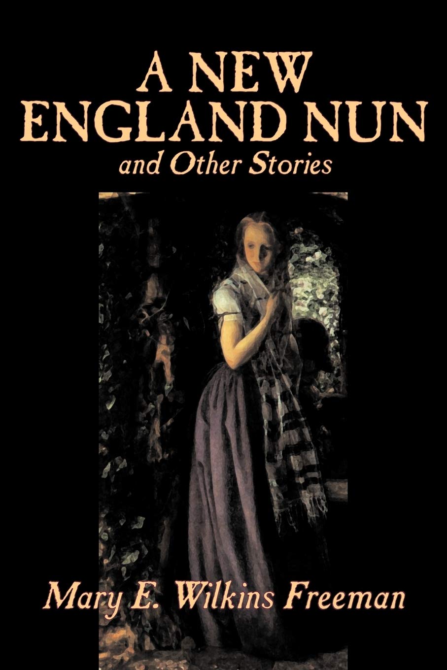 A New England Nun and Other Stories,Used
