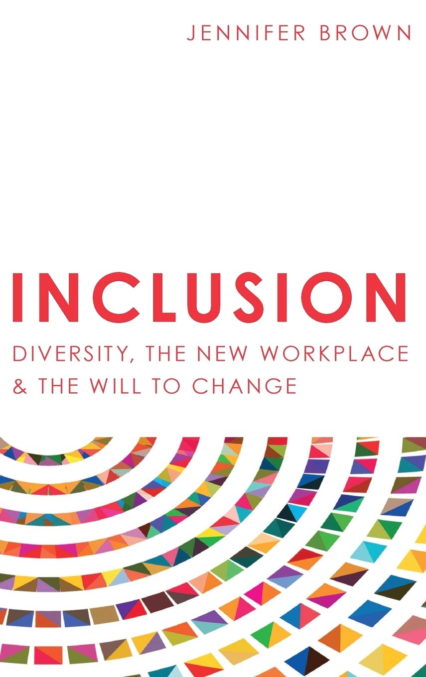 Inclusion: Diversity, The New Workplace & The Will To Change,Used