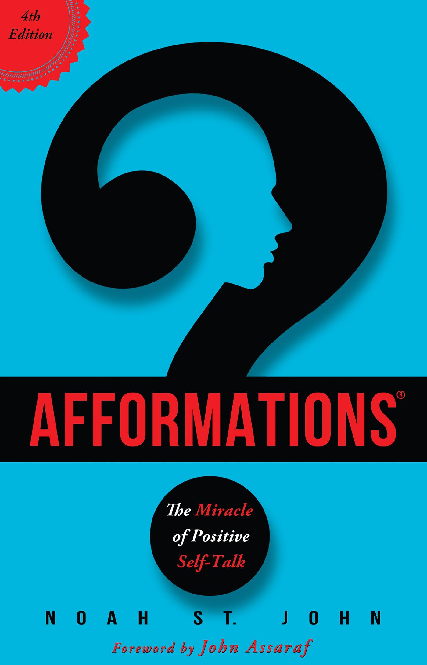 Afformations: The Miracle of Positive SelfTalk,New