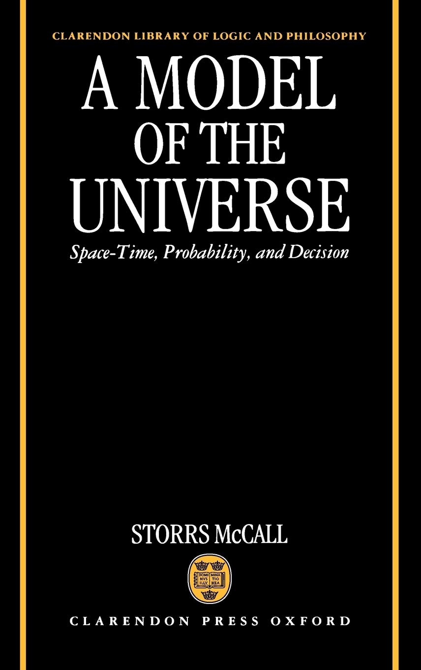 A Model of the Universe: SpaceTime, Probability, and Decision (Clarendon Library of Logic and Philosophy),Used