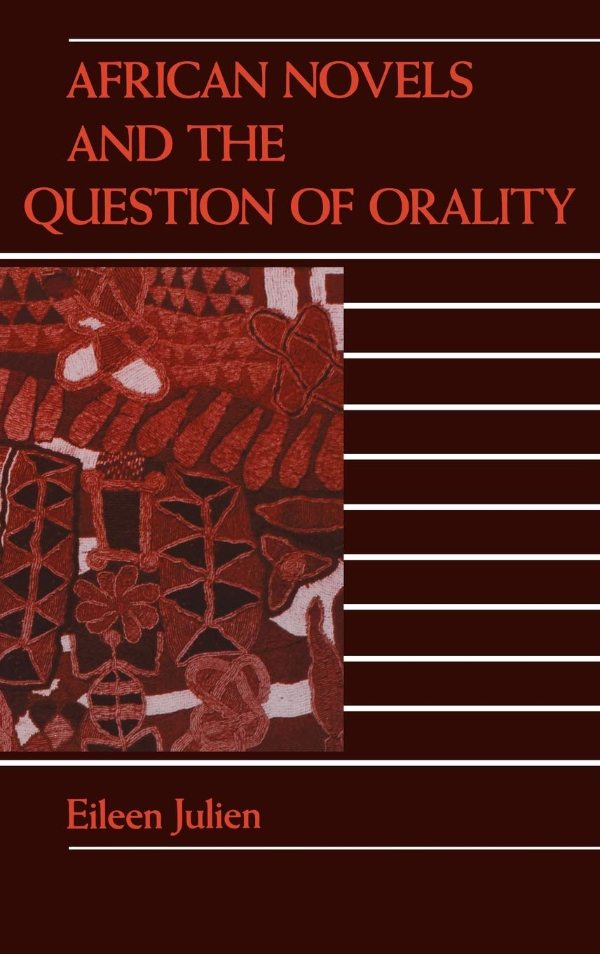 African Novels and the Question of Orality,Used