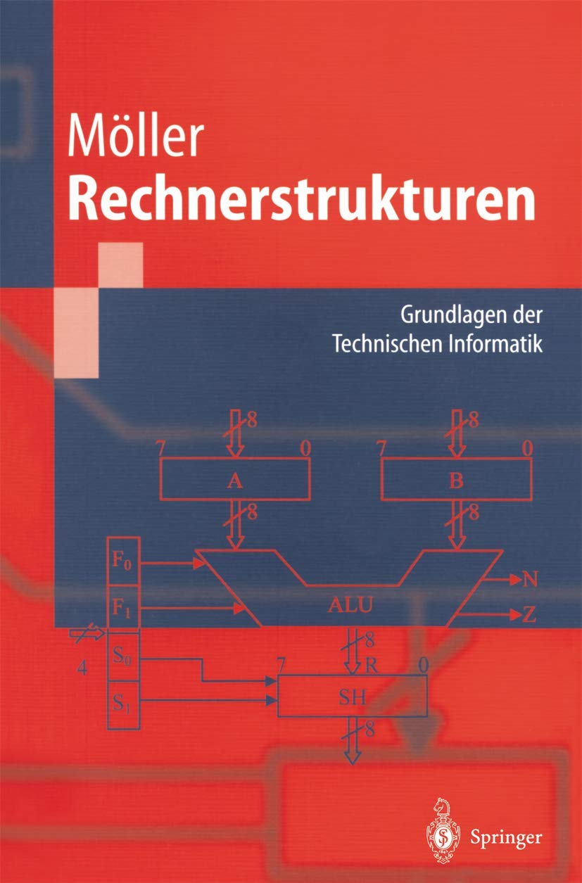 Rechnerstrukturen: Grundlagen Der Technischen Informatik (Springerlehrbuch) (German Edition),Used