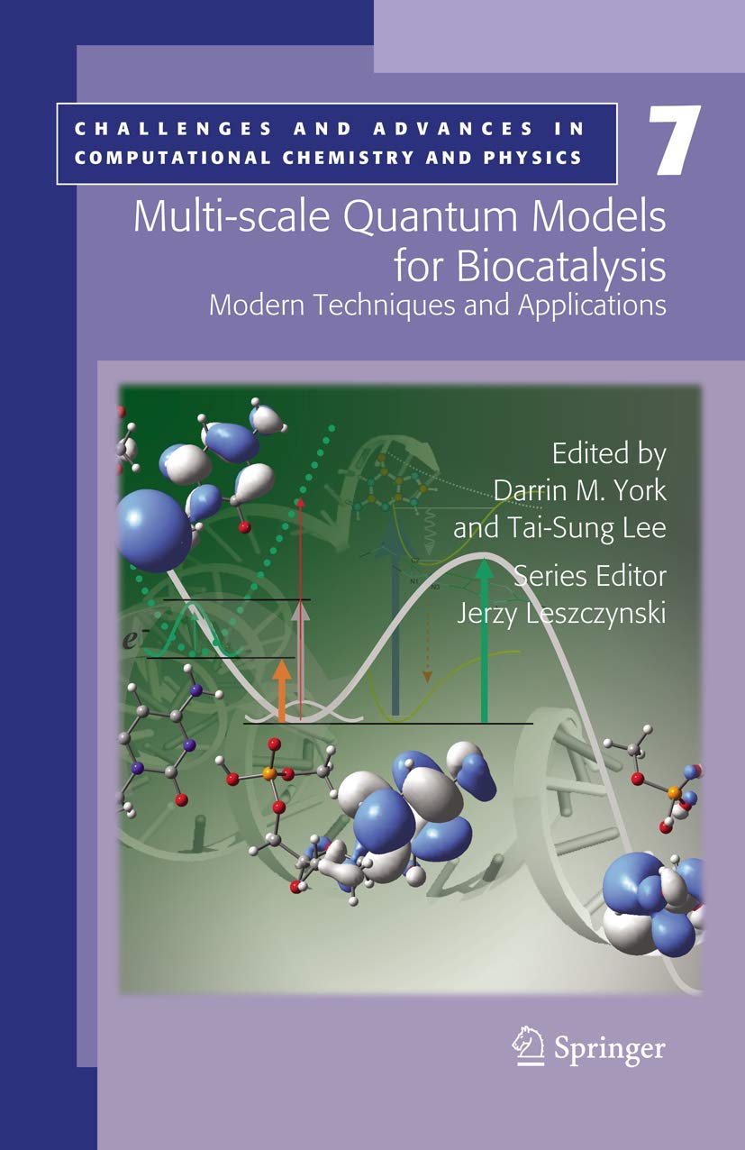 Multiscale Quantum Models for Biocatalysis: Modern Techniques and Applications (Challenges and Advances in Computational Chemis,Used