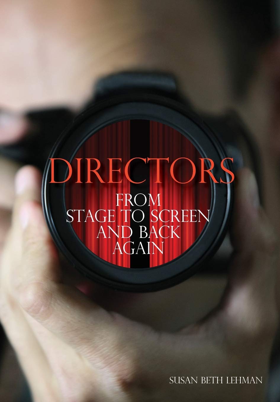 Directors: From Stage To Screen And Back Again,Used
