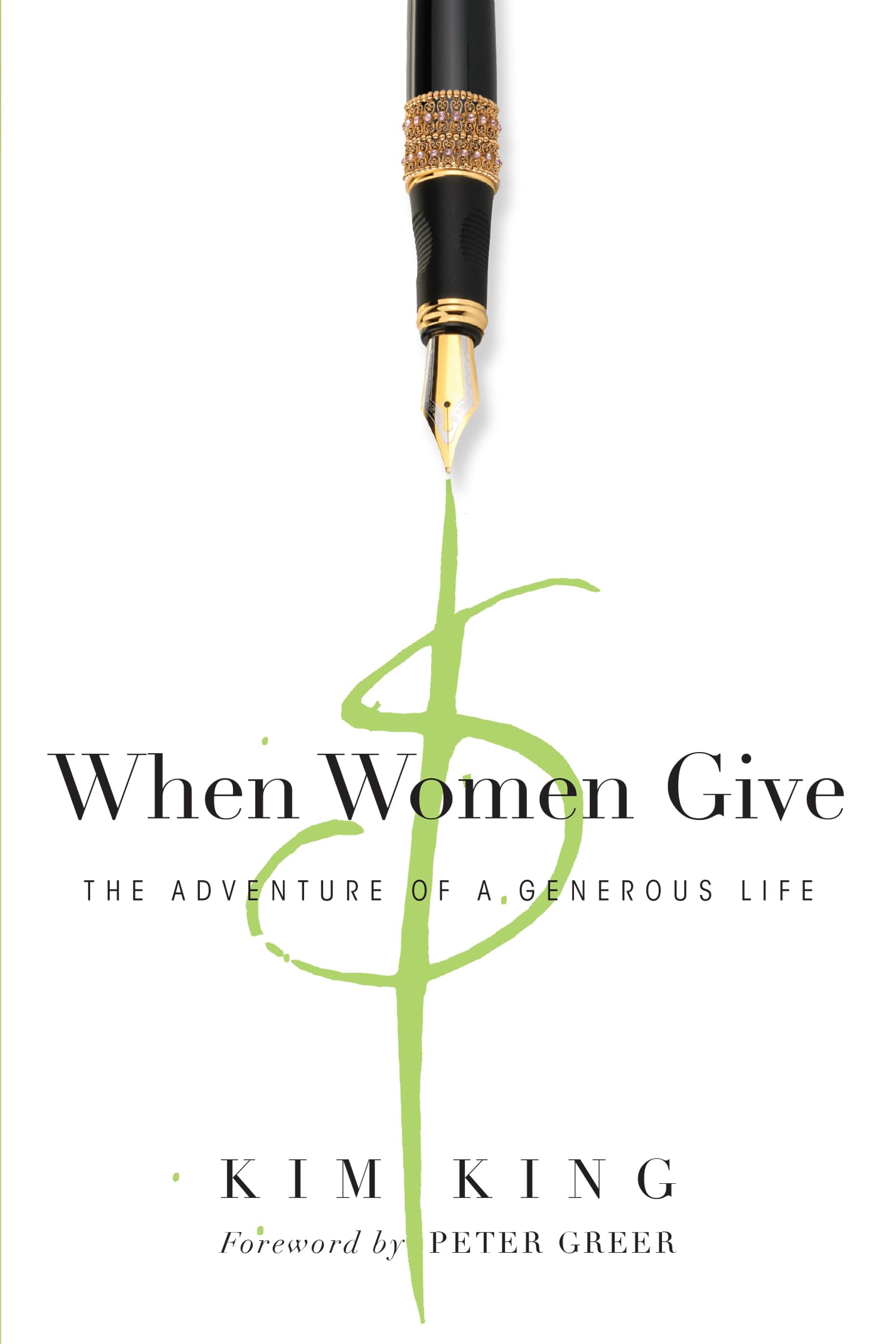When Women Give: The Adventure of a Generous Life,Used