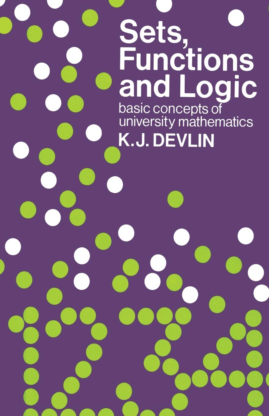 Sets, Functions and Logic: Basic concepts of university mathematics,Used