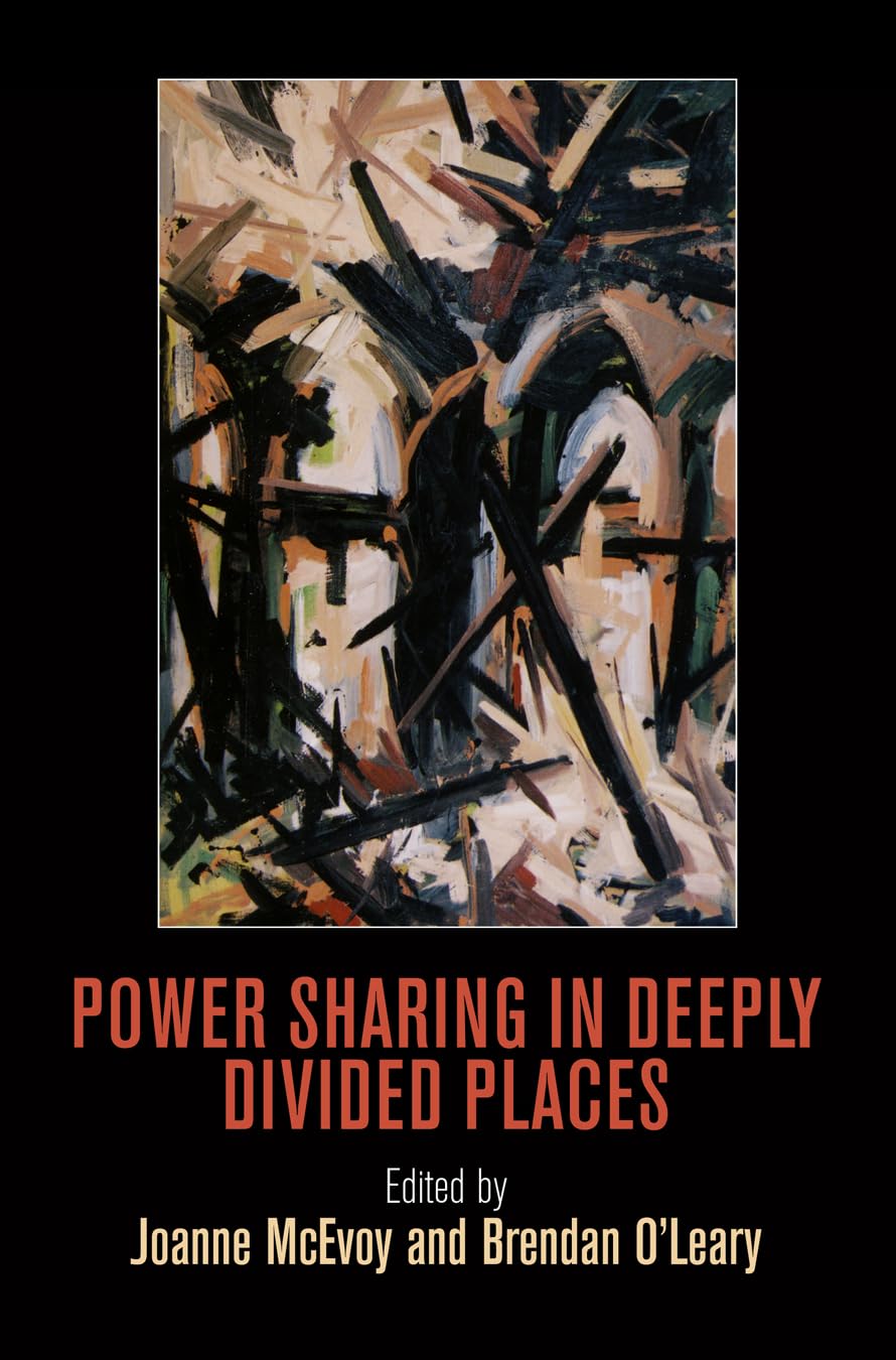 Power Sharing In Deeply Divided Places (National And Ethnic Conflict In The 21St Century),Used