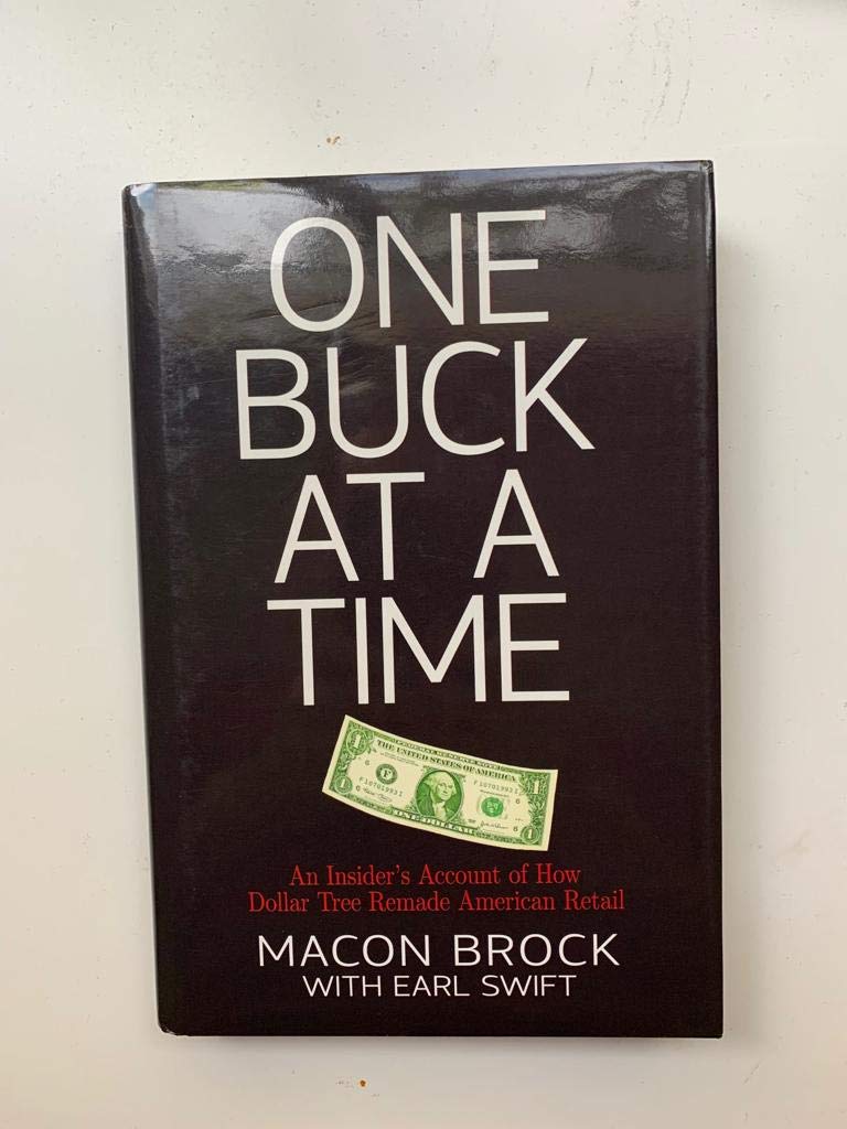 One Buck at a Time: An Insider's Account of How Dollar Tree Remade American Retail,Used
