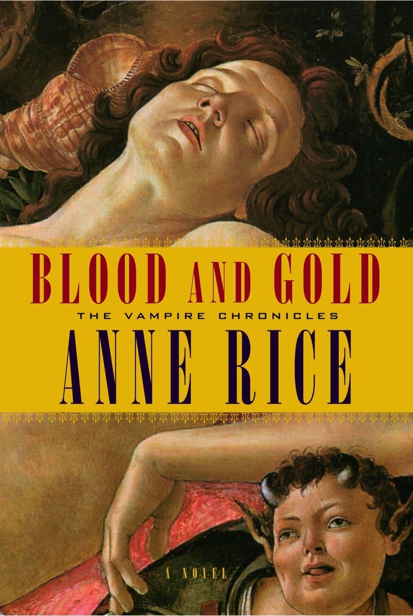 Blood And Gold (Vampire Chronicles),Used
