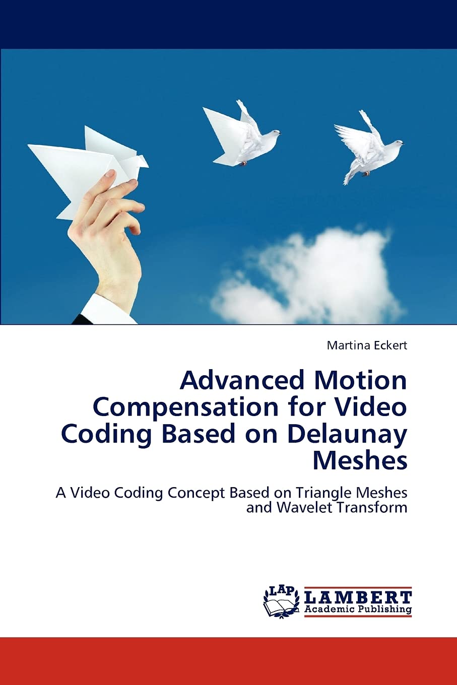 Advanced Motion Compensation for Video Coding Based on Delaunay Meshes: A Video Coding Concept Based on Triangle Meshes and Wave,Used