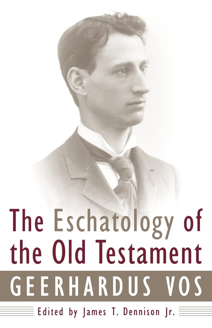 The Eschatology of the Old Testament,Used