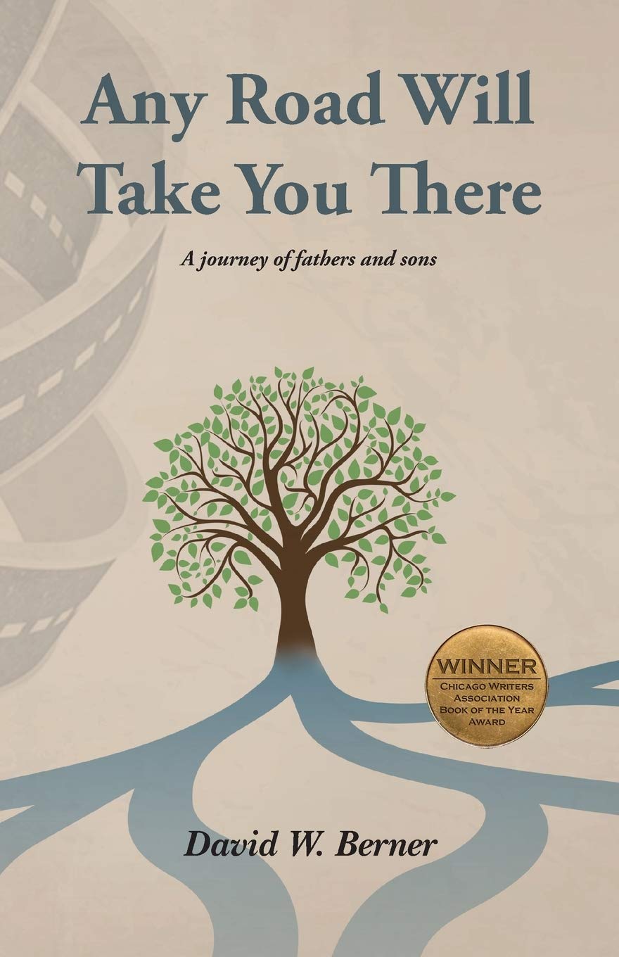 Any Road Will Take You There: A Journey Of Fathers And Sons,Used