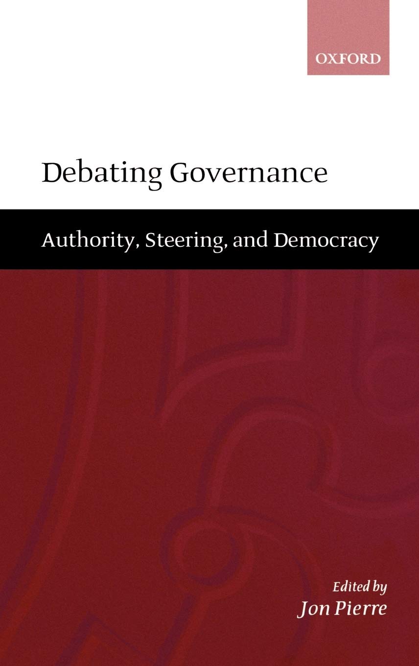 Debating Governance: Authority, Steering, And Democracy