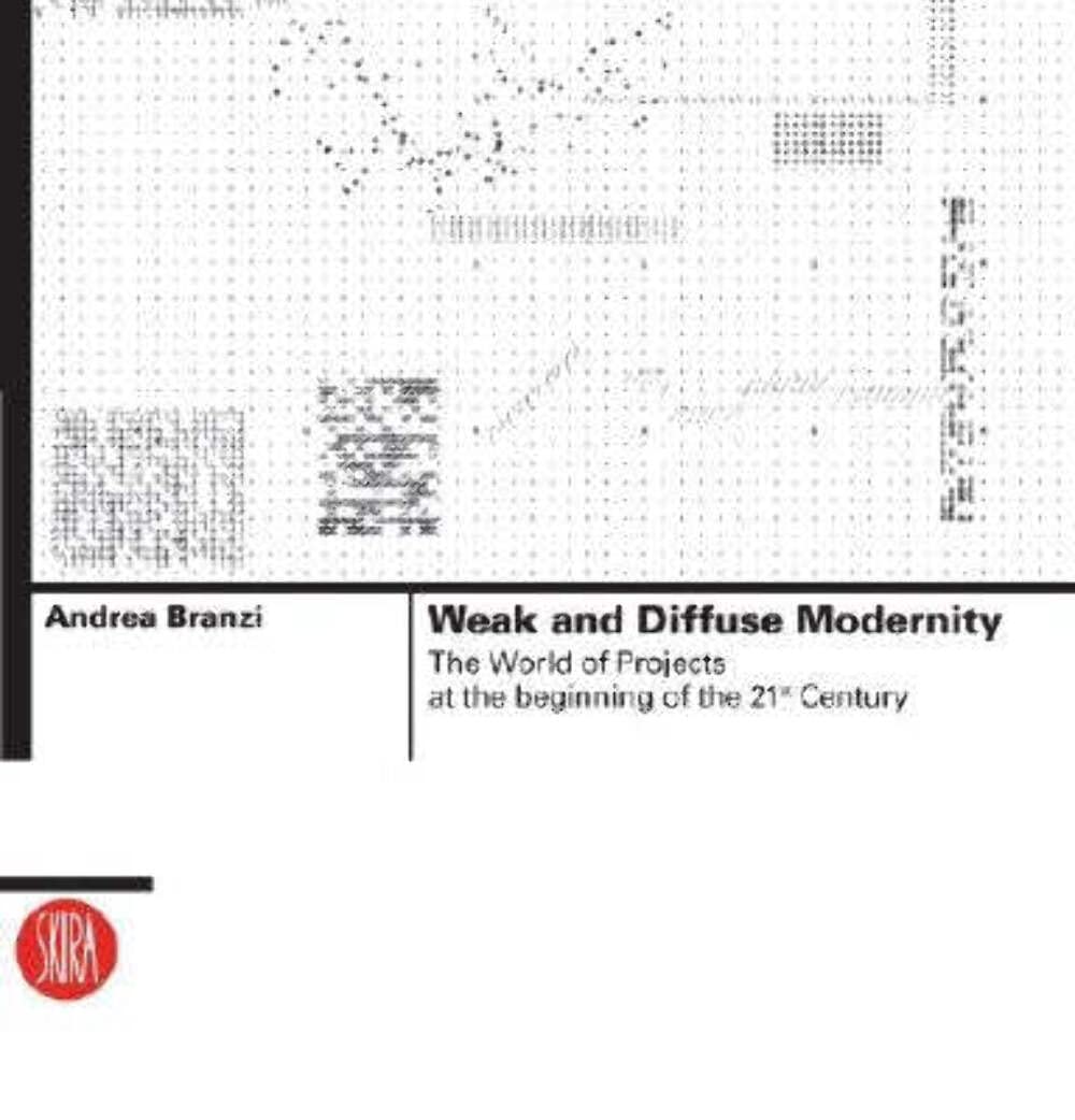 Weak And Diffuse Modernity: The World Of Projects At The Beginning Of The 21St Century