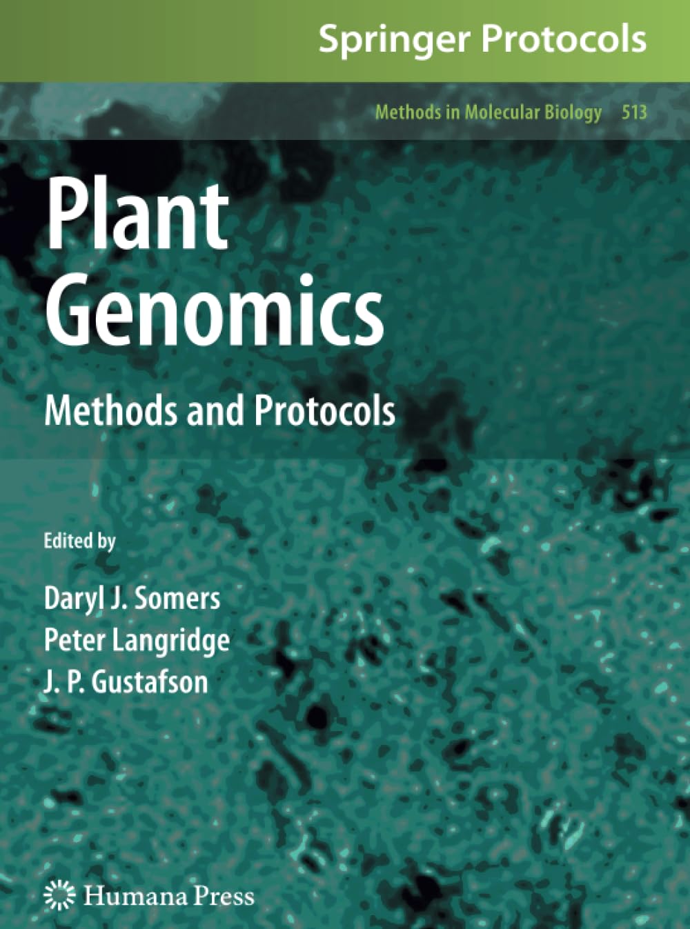 Plant Genomics: Methods and Protocols (Methods in Molecular Biology, 513),Used