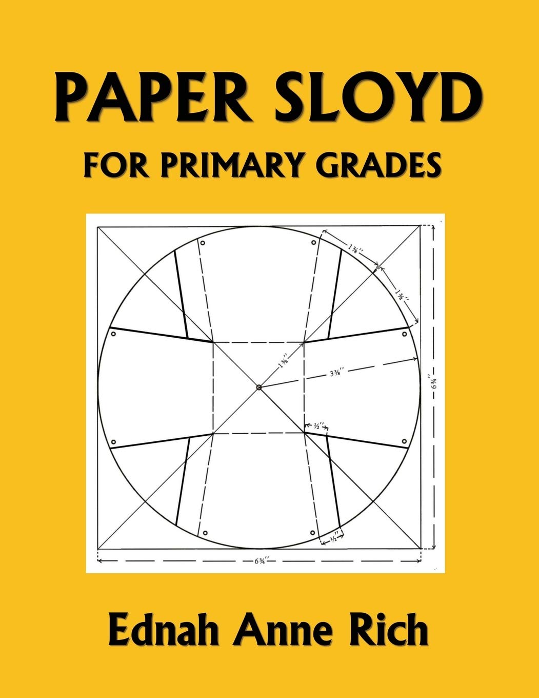 Paper Sloyd: A Handbook for Primary Grades (Yesterday's Classics),Used