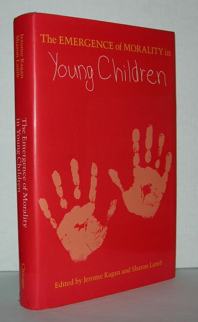 The Emergence of Morality in Young Children (John D. and Catherine T. MacArthur Foundation Series on Mental Health and Developme,New