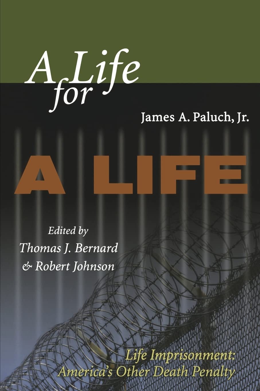 A Life For A Life: Life Imprisonment: America'S Other Death Penalty,New