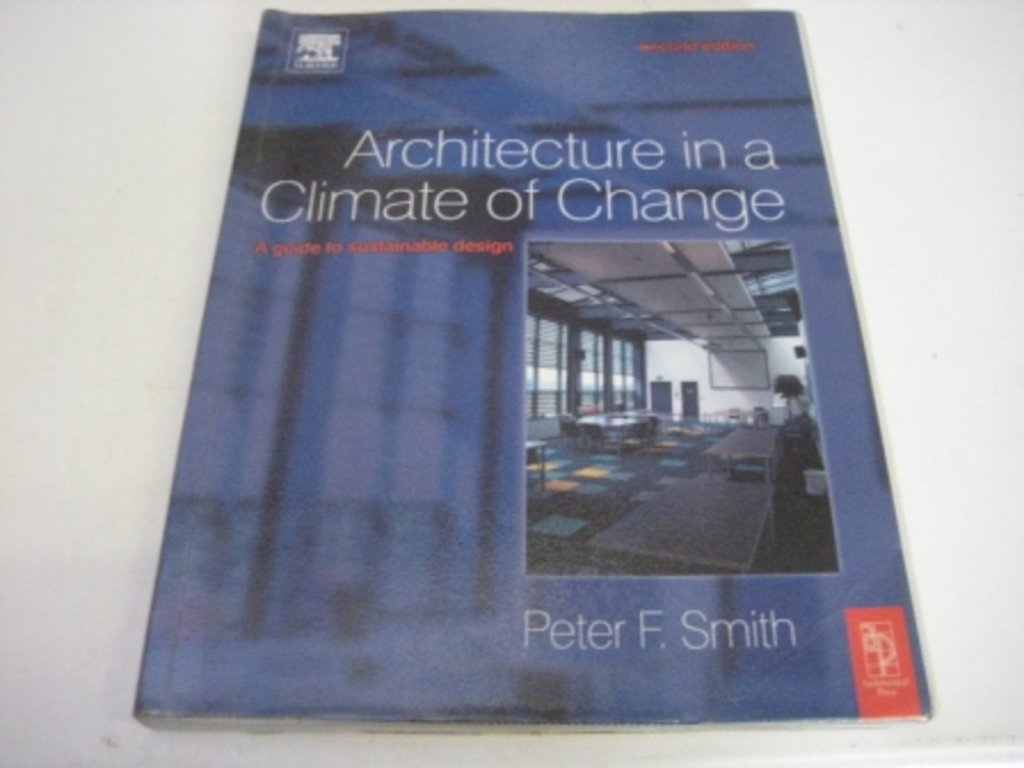 Architecture in a Climate of Change: A guide to sustainable design,Used