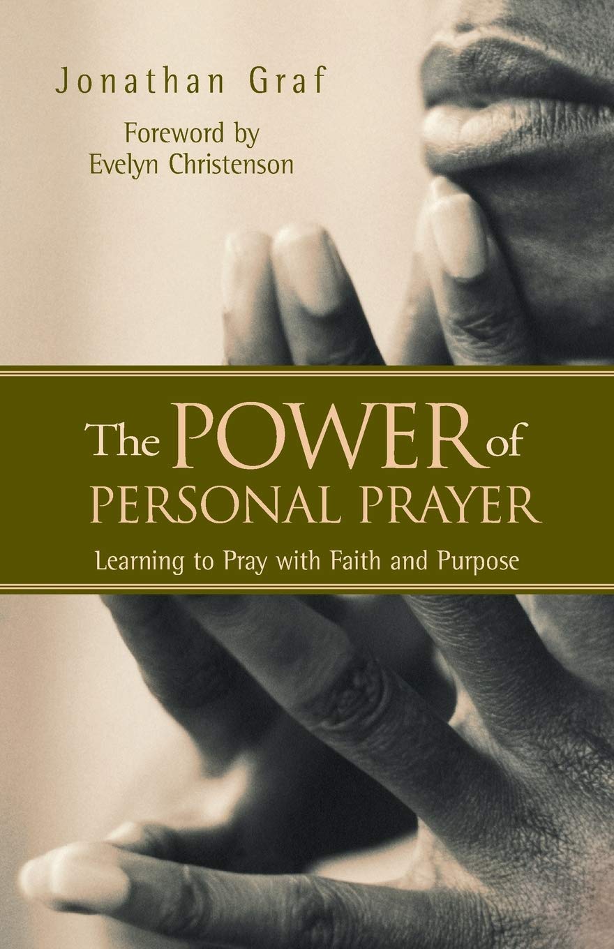 The Power of Personal Prayer: Learning to Pray with Faith and Purpose,Used
