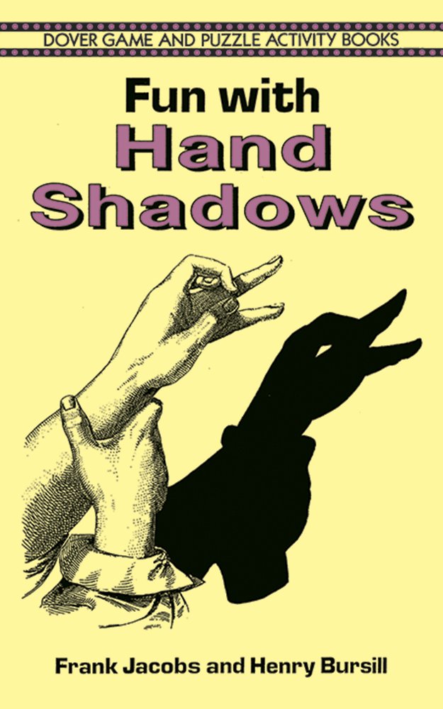 Fun with Hand Shadows (Dover Kids Activity Books),Used