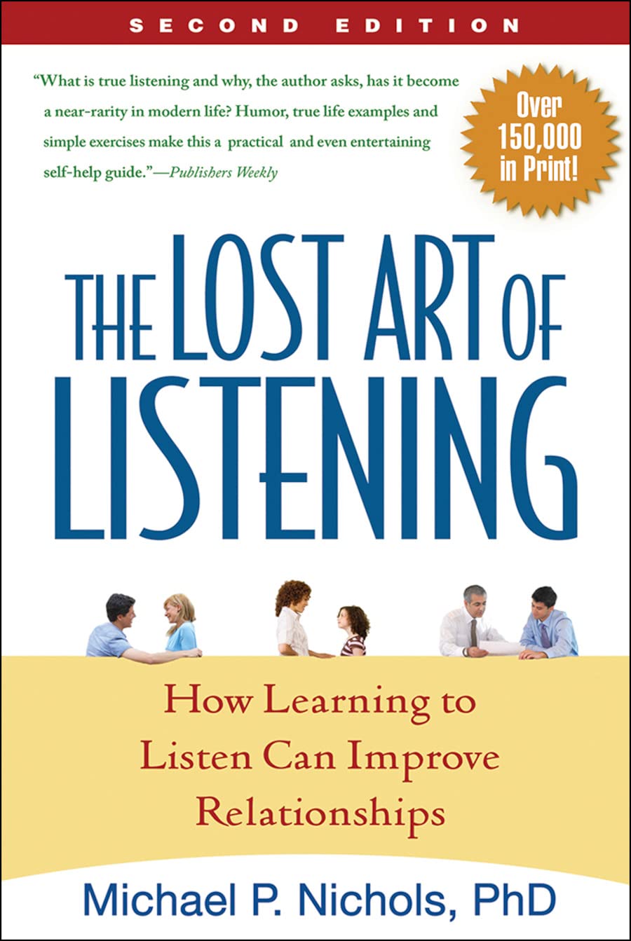 The Lost Art of Listening, Second Edition: How Learning to Listen Can Improve Relationships,Used
