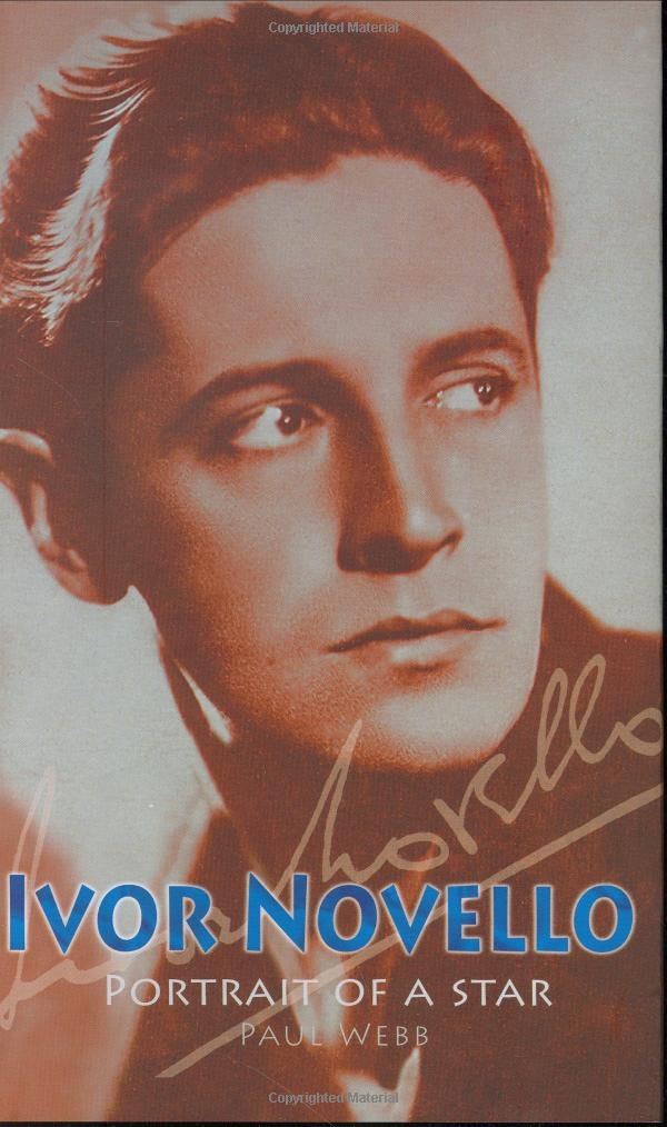Ivor Novello: Portrait of a Star,Used