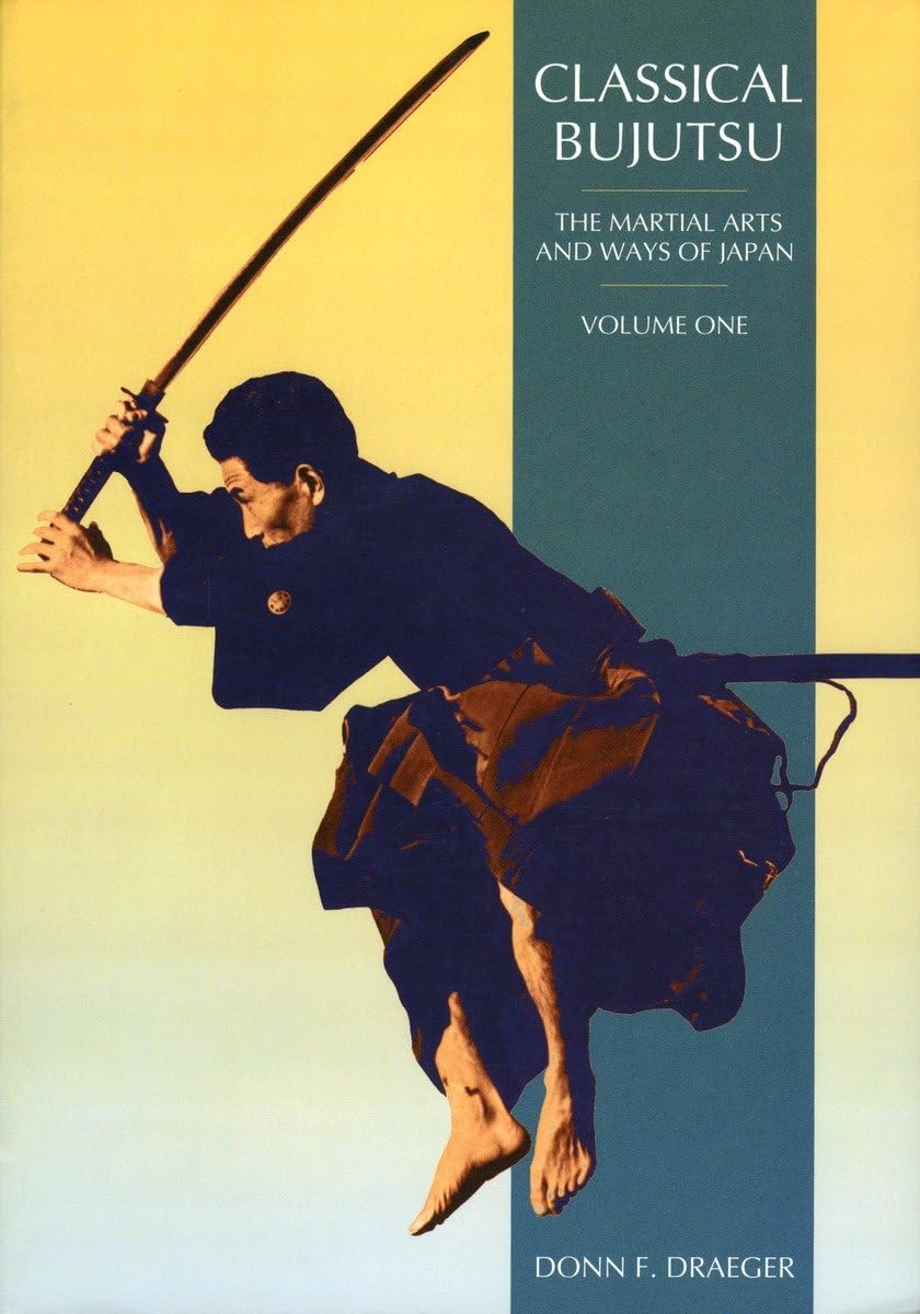 Classical Bujutsu (Martial Arts And Ways Of Japan)