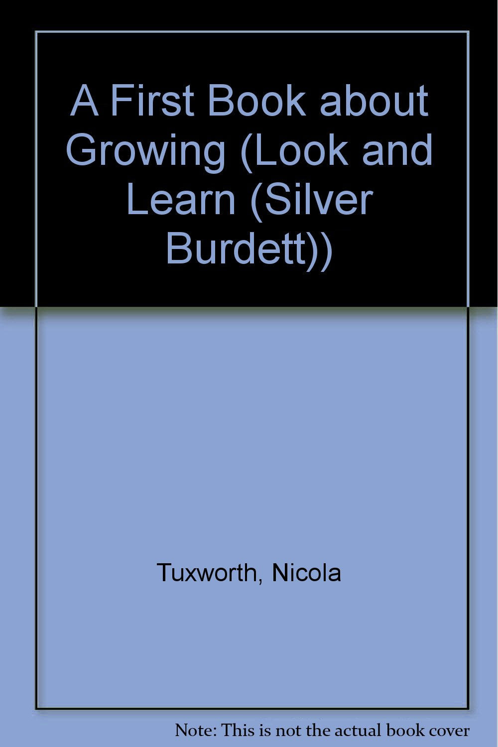 A First Book About Growing (Look and Learn),Used