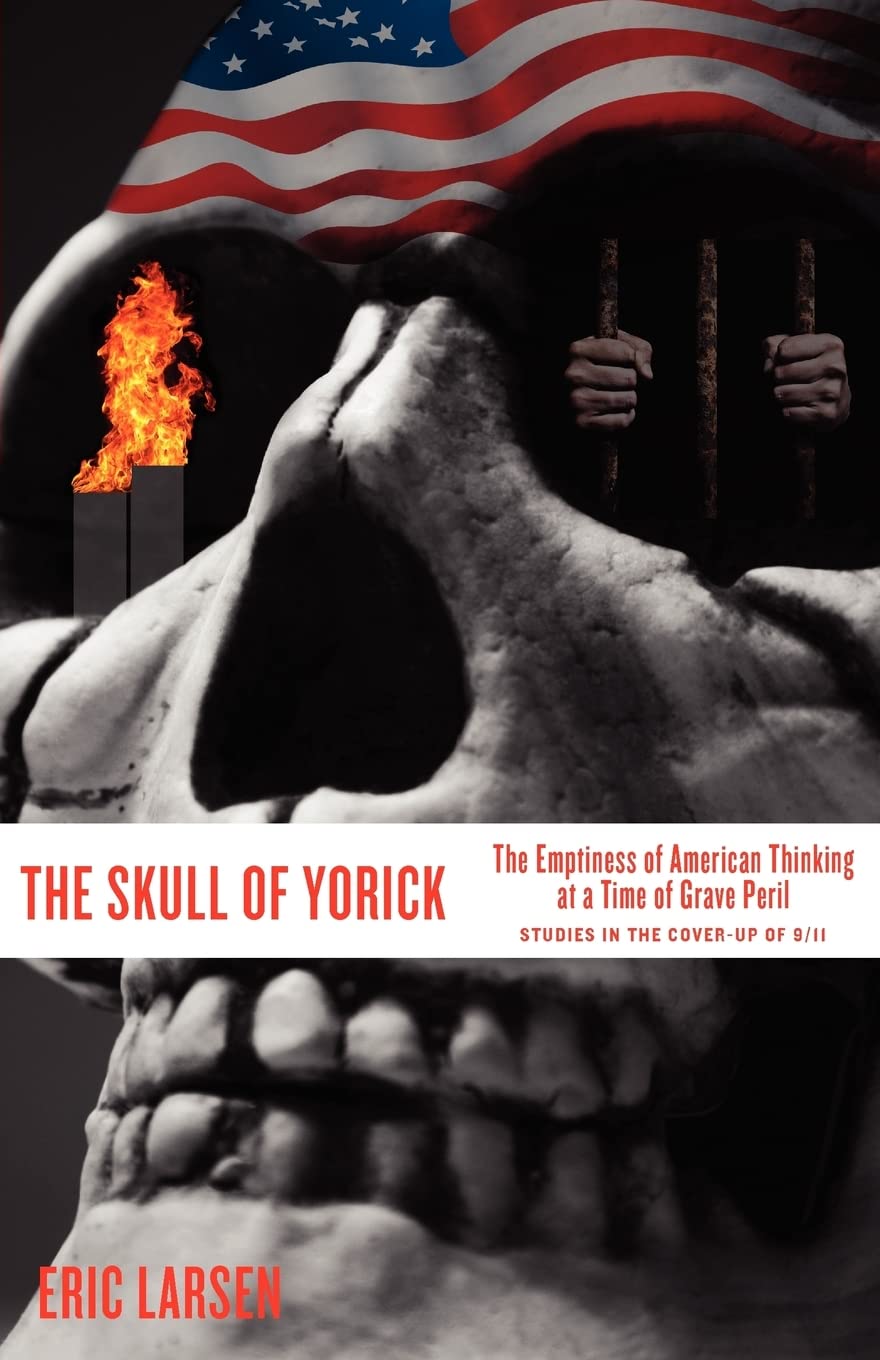 The Skull of Yorick: The Emptiness of American Thinking at a Time of Grave Peril,Used