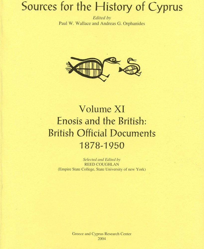 Enosis and the British: British Official Documents 18781950 (Sources for the History of Cyprus),Used