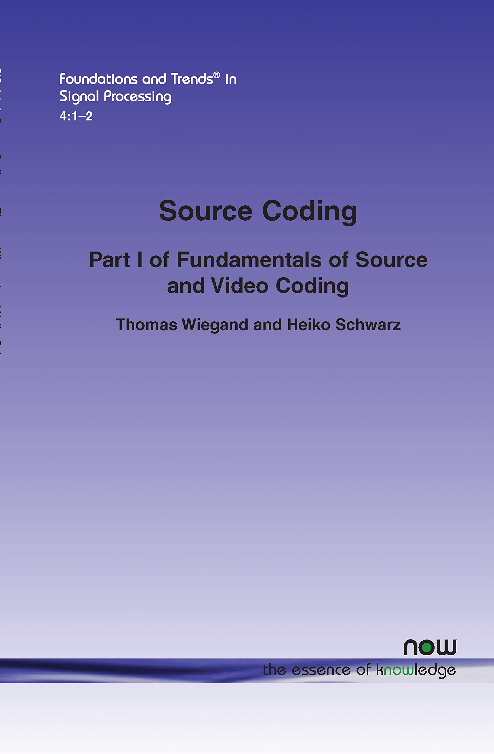 Source Coding: Part I Of Fundamentals Of Source And Video Coding (Foundations And Trends(R) In Signal Processing),Used