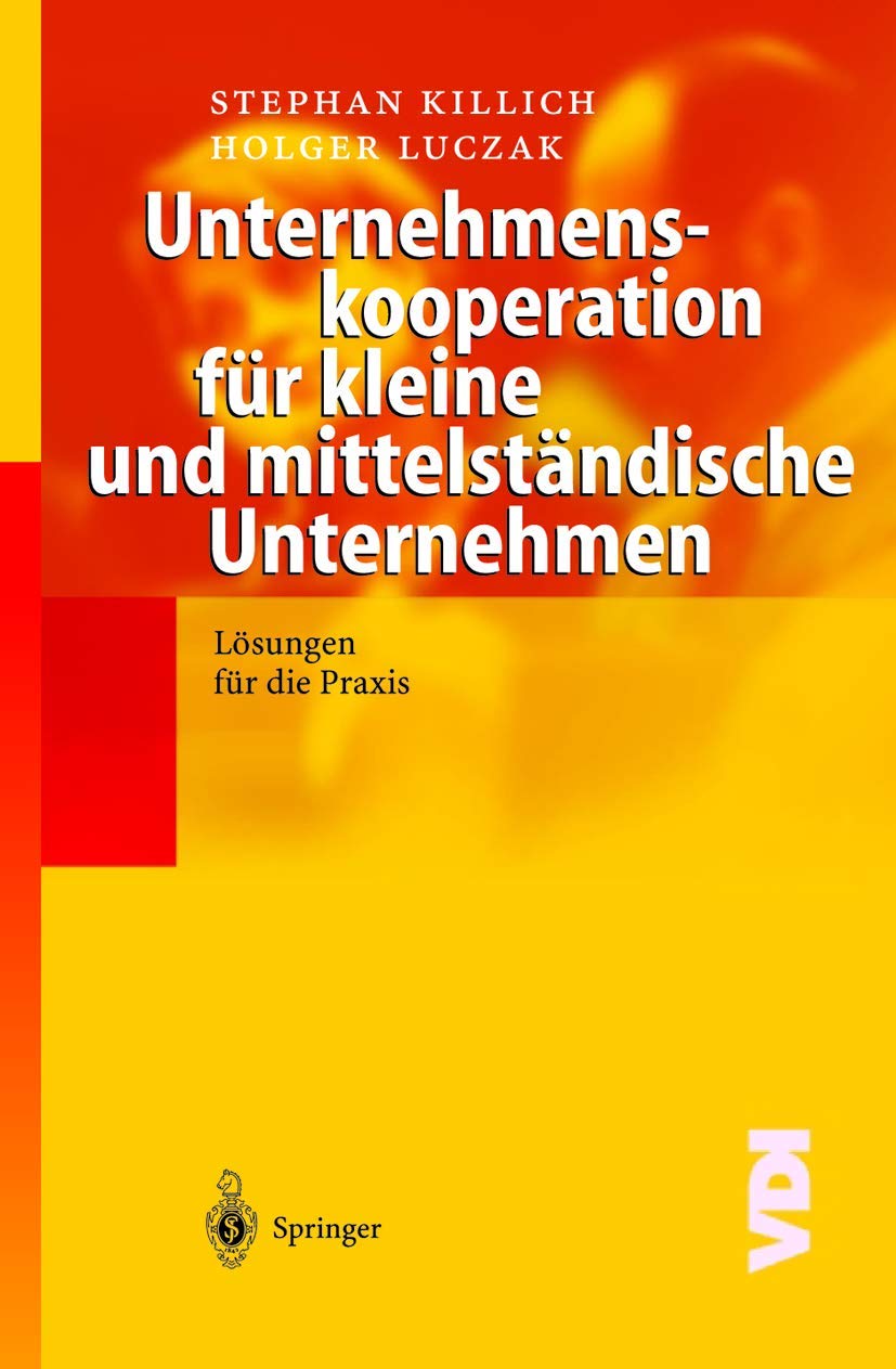 Unternehmenskooperation fr kleine und mittelstndische Unternehmen: Lsungen fr die Praxis (VDIBuch) (German Edition),Used