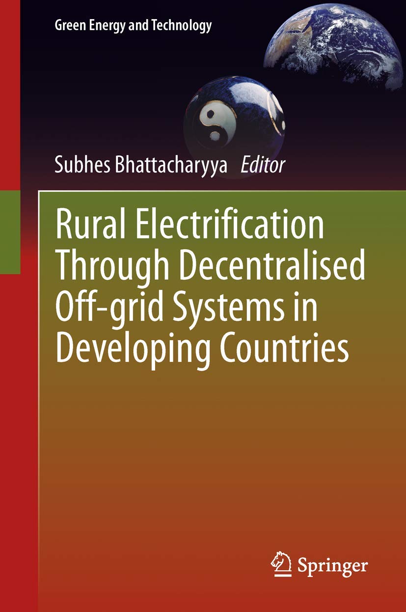 Rural Electrification Through Decentralised Offgrid Systems in Developing Countries (Green Energy and Technology),Used