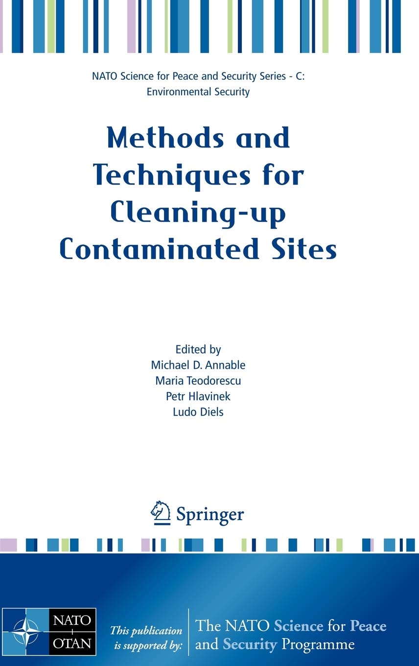 Methods and Techniques for Cleaningup Contaminated Sites (NATO Science for Peace and Security Series C: Environmental Security),Used