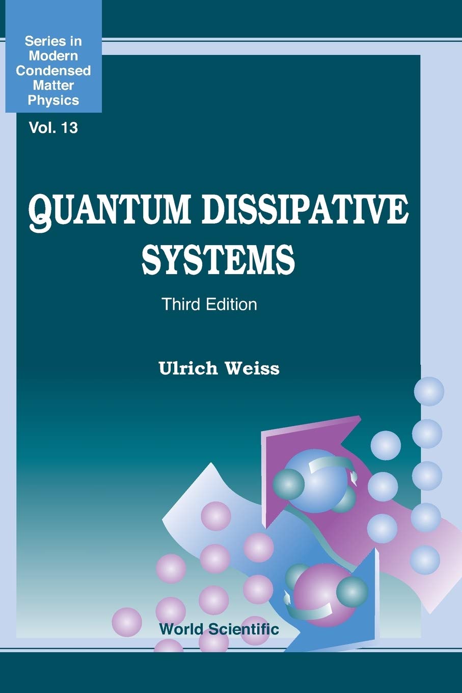 Quantum Dissipative Systems (Third Edition) (Modern Condensed Matter Physics),Used