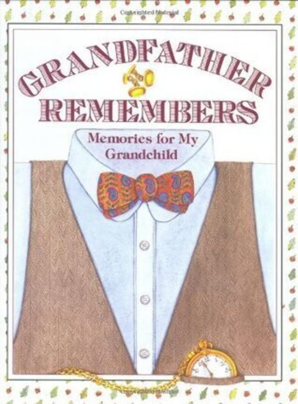 Grandfather Remembers: Memories For My Grandchild,New